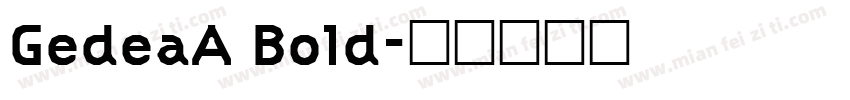 GedeaA Bold字体转换